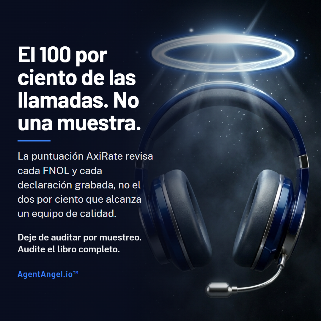 El 100 por ciento de las llamadas, no una muestra — la puntuación AxiRate revisa cada FNOL y cada declaración grabada